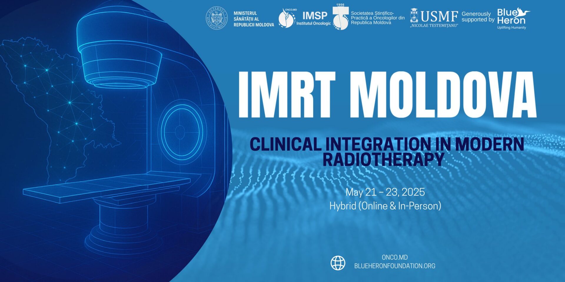 IMRT Moldova 2025: Radioterapia modernă aduce împreună experți din toată lumea!